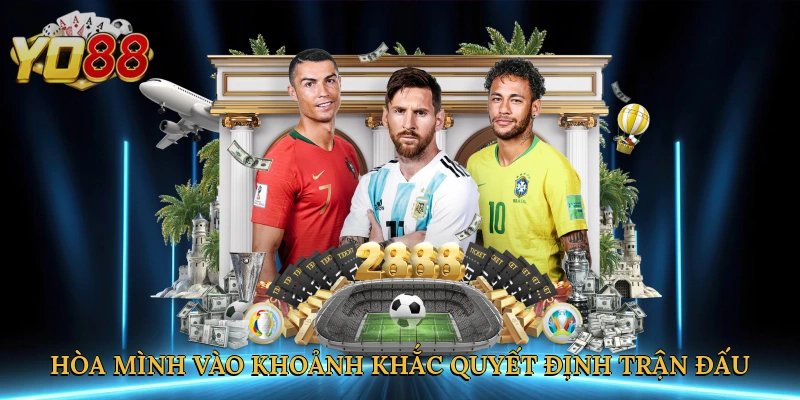 Hòa mình vào khoảnh khắc quyết định trận đấu