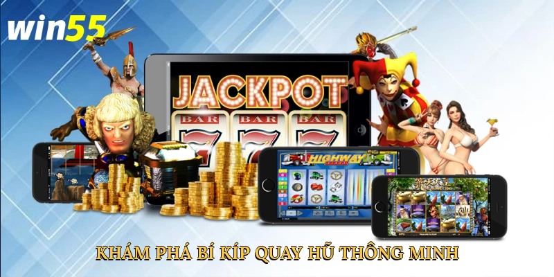 kham-pha-bi-kip-quay-hu-thong-minh-4