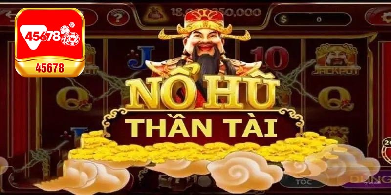 Tips giúp chiến thắng game nổ hũ Thần Tài
